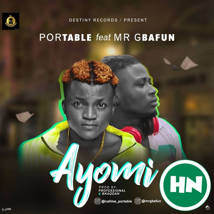 Portable ft Mr Gbafun - Ayomi