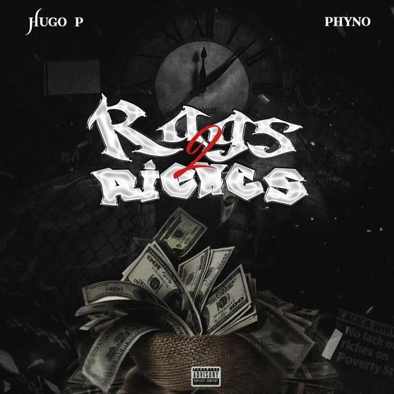 Hugo P ft Phyno - Rags To Riches
