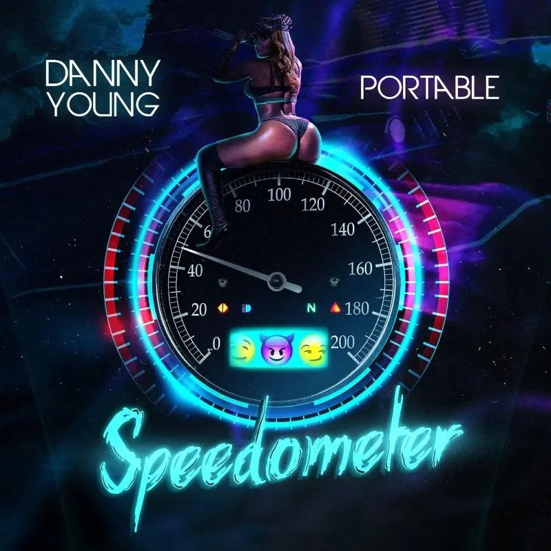 Danny Young ft Portable - Speedometer