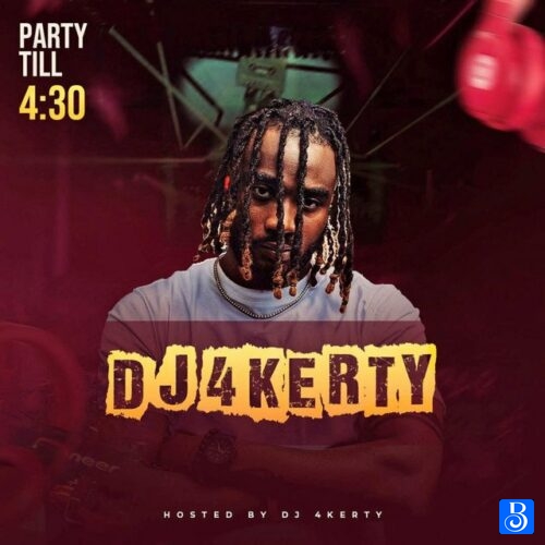 DJ 4Kerty – Party till 4:30 Mixtape