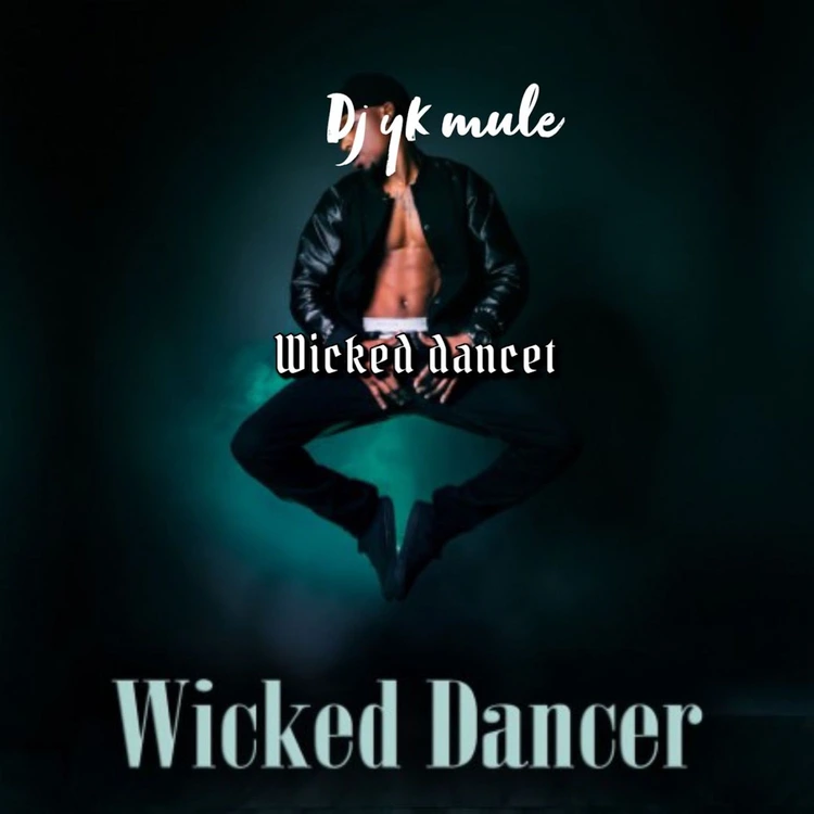 Dj Yk Mule – Wicked Dancer (Cruise Beat)