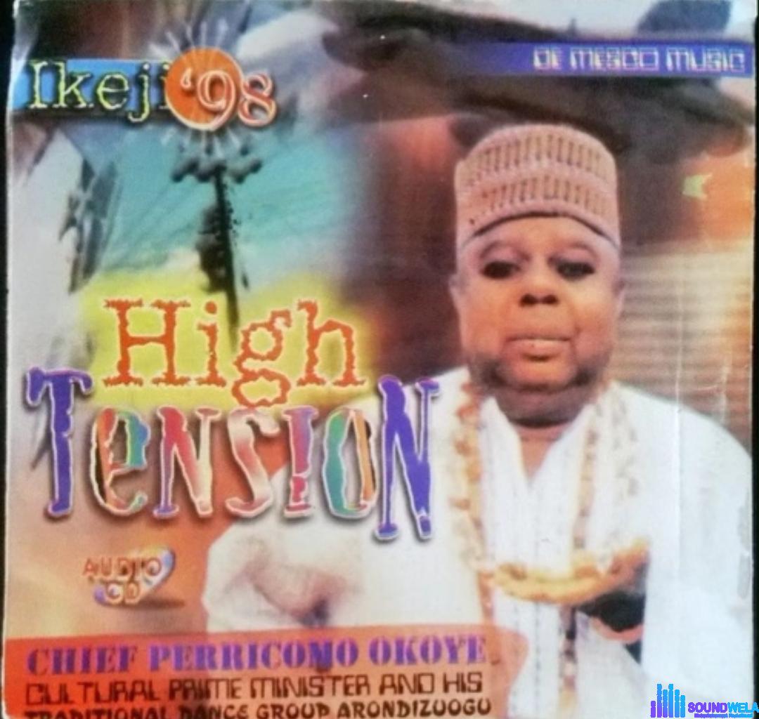 Chief Pericomo Okoye – High Tension