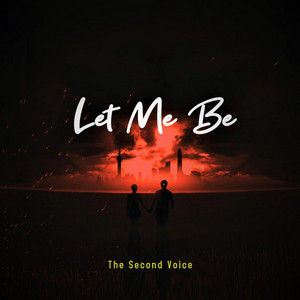 The Second Voice – Let Me Be