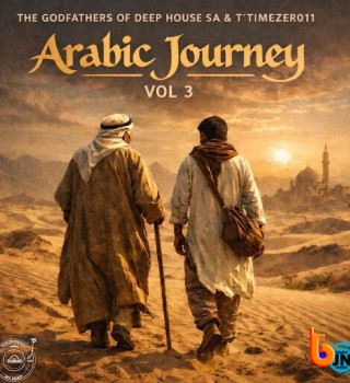 [Album] The Godfathers of Deep House SA - Arabic Journey, Vol. 3
