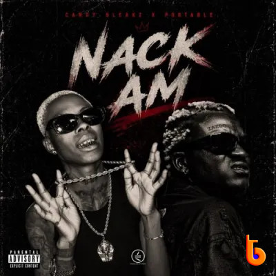 Candy Bleakz – Nack Am Ft Portable
