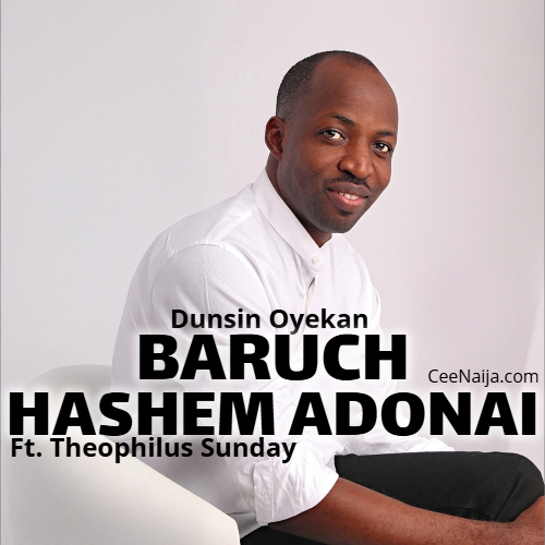 Dunsin Oyekan – Baruch Hashem Adonai