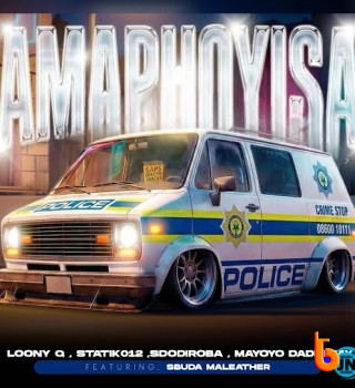 Loony Q – Amaphoyisa Ft. Sbuda Maleather, Statik012, SdoDiRoba & Mayoyo DaDeeJay