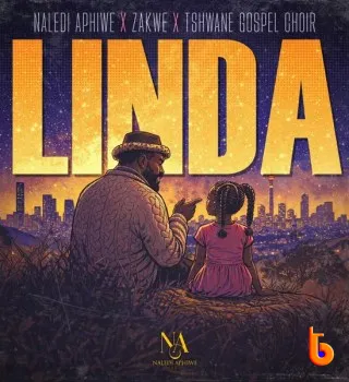 Naledi Aphiwe – Linda ft Zakwe & Tshwane Gospel Choir