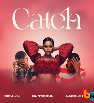 Sibu Jili – Catch Ft. Quitesoul & Lacole Rsa