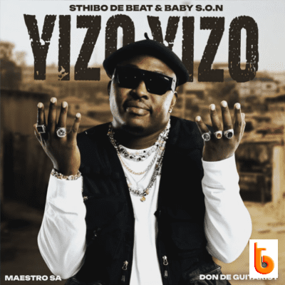 Sthibo de Beat – Yizo Yizo Ft Baby S.O.N, Maestro SA & Don De Guitarist