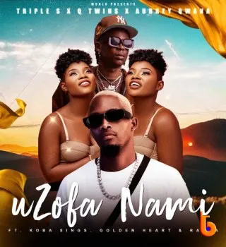 Triple S – Uzofa Nami Ft Q Twins, Aubrey Qwana, Koba Sings, Golden Heart & Rabza