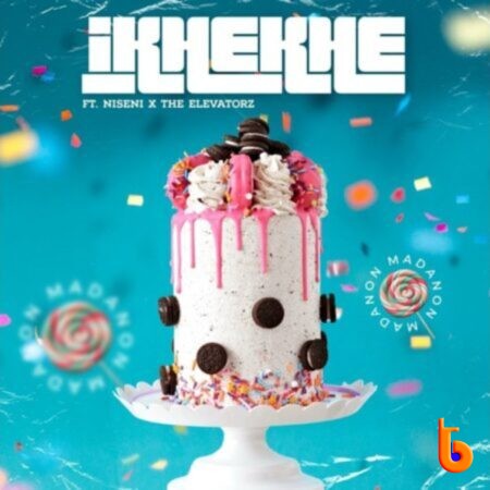 Madanon – Ikhekhe Ft Niseni & The Elevatorz