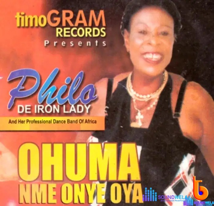 Philo De Iron Lady – Onye We Chukwu